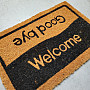 Doormat WELCOME/GOOD BYE